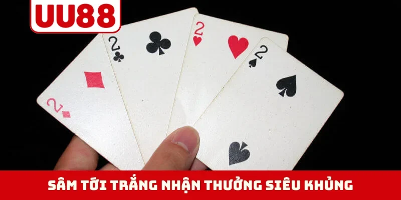 Sâm tới trắng nhận thưởng siêu khủng