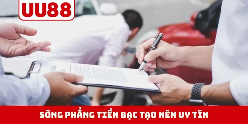 Sòng phẳng tiền bạc tạo nên uy tín
