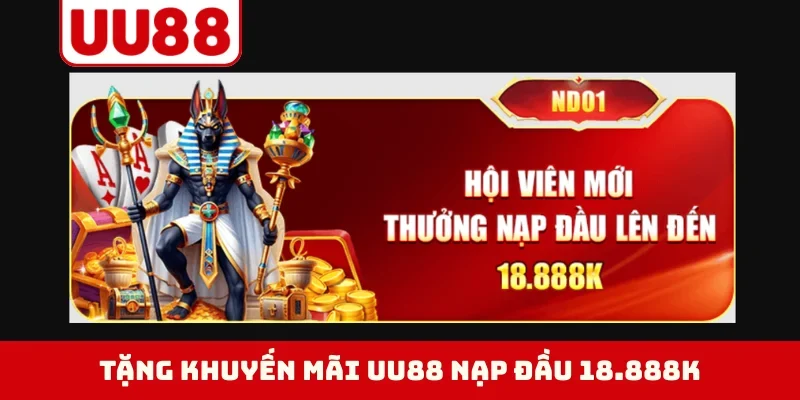 Tặng khuyến mãi UU88 nạp đầu 18.888K